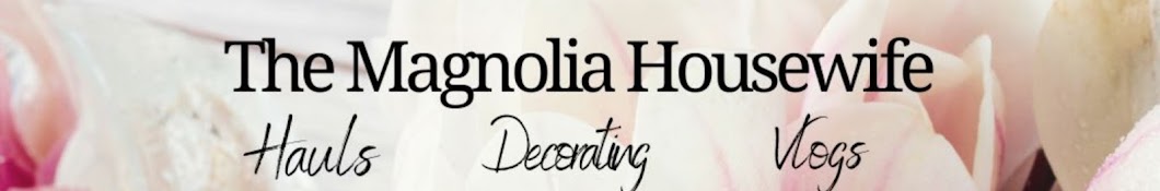 The Magnolia Housewife Banner