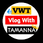 Vlog With Tamanna