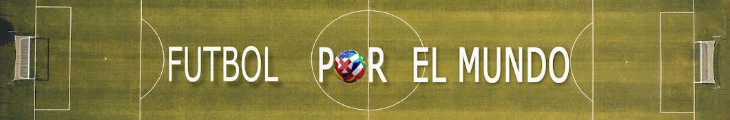 Futbol por el mundo Banner