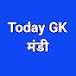 Today Gk मंडी 