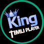 King Timli player