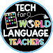 Tech for World Language Teachers