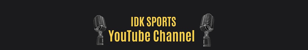 IDK SPORT MEDIA PODCAST