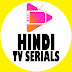 Hindi TV Serials