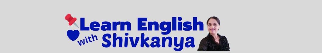 Learn English with Shivkanya