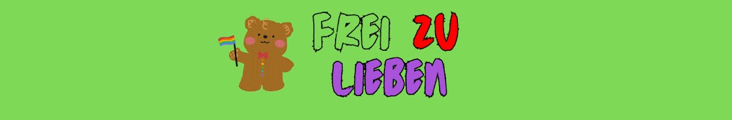 Frei zu Lieben