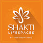 Shakti Lifespaces