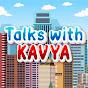 Talks With Kavya