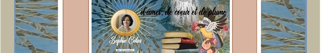 D'âmes, de coeur et de plume - Colas Sophie