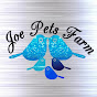 JOE PETS FARM