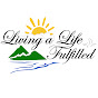Living a Life Fulfilled