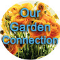 Our Garden Connection