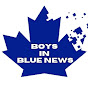 Boys in Blue News [ Maple Leafs Fan Channel]