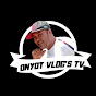 onyot vlogs tv 