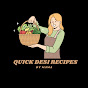 Quick Desi Recipes 