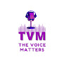 The Voice Matters