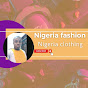 Nigeria & African fashion styles