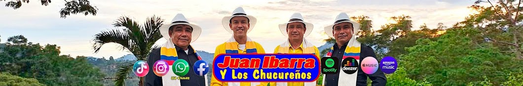 Juan Ibarra Y Los Chucureños