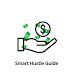 Smart Hustle Guide