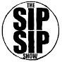 THE SIP SIP SHOW PODCAST