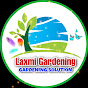 Laxmi Gardening