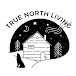 True North Living