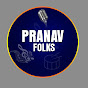 PRANAV FOLKS