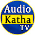 Audio Katha Tv