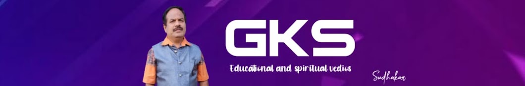 G K S Educational and Spiritual videos