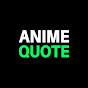 Anime Quotes