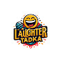 Laughter Tadka