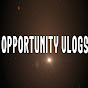 Opportunity Vlogs