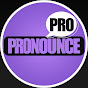 Pronounce Pro
