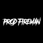 Prod. Fireman