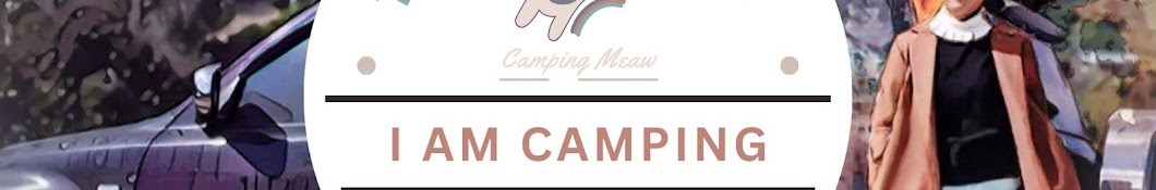 I AM CAMPING