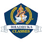 BHADRUKA CLASSES