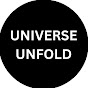 Universe Unfold