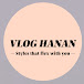 VLOG HANAN