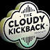 The Cloudy KickBack