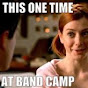This One Time At Band Camp