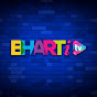 BHARTI TV