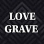 LOVE AO GRAVE