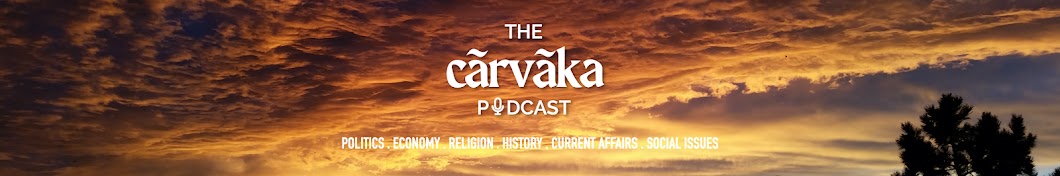The Cārvāka Podcast Banner