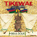 Tikéwaé - Topic