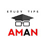 AMAN STUDY TIPS