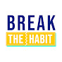 Break The Habit