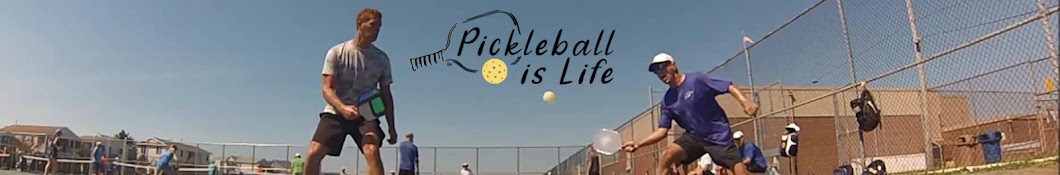 Pickleball is Life