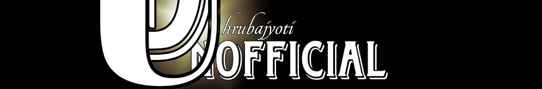 DHRUBAJYOTI UNOFFICIAL 