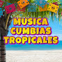 MUSICA CUMBIAS TROPICALES