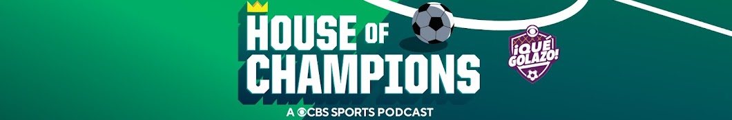 House of Champions: A CBS Soccer Podcast - CBS Sports, Soccer, Messi, Man  City, Champions League, Premier League, Serie A